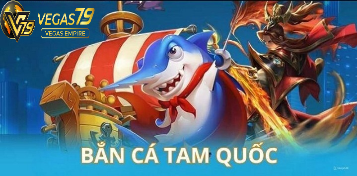 Bắn Cá Tam Quốc