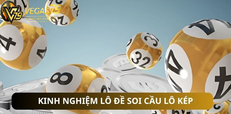 Kinh Nghiệm Lô Đề Vegas79