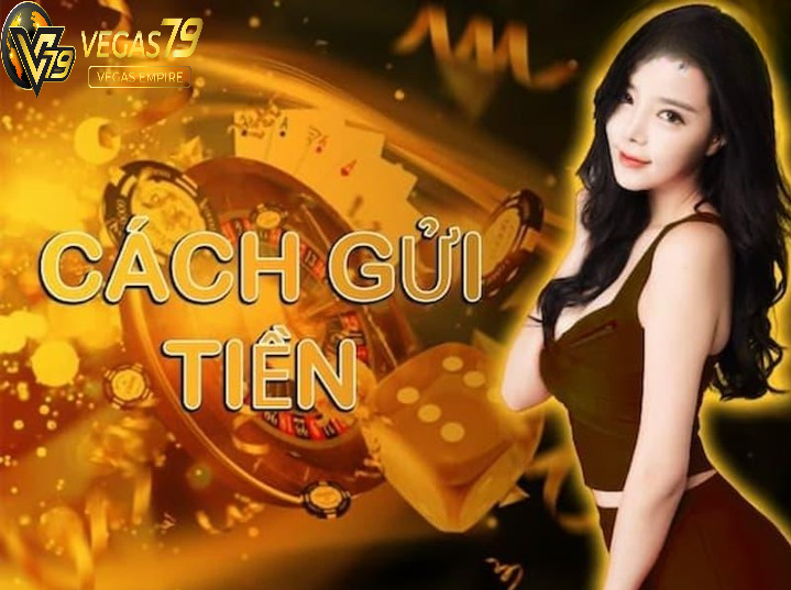 Điều kiện để nạp tiền thành công tại nhà cái Vegas79