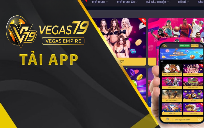 Giới thiệu tải app Vegas79